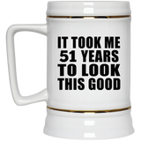 51st Birthday Took Me 51 Years To Look This Good - Beer Stein