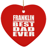 Franklin Best Dad Ever - Heart Ornament