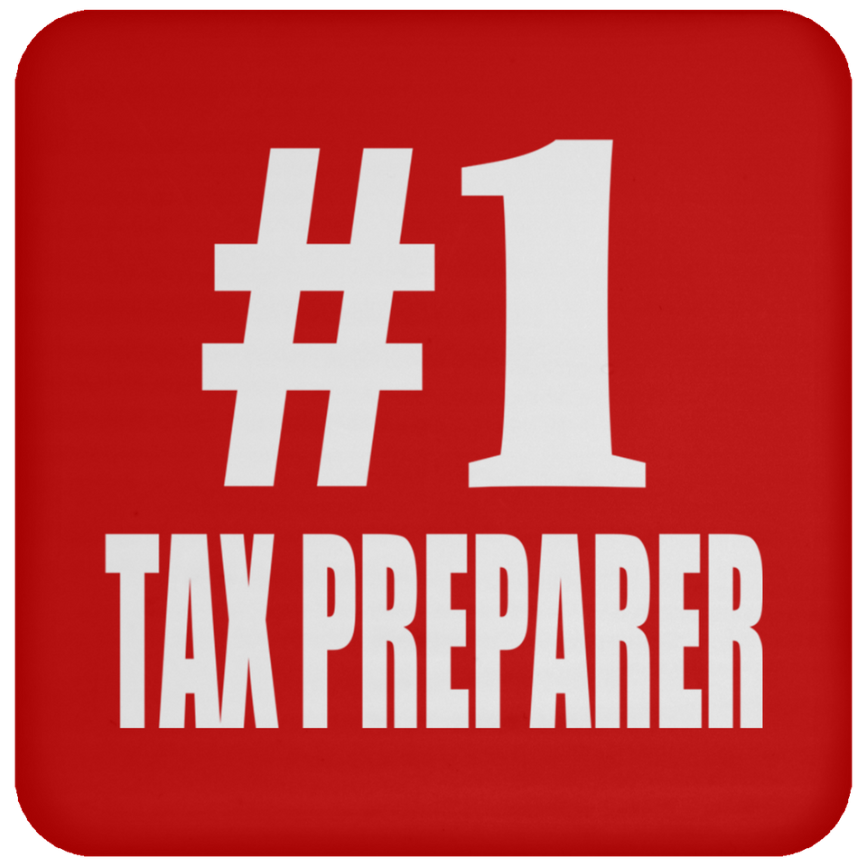 Number One #1 Tax Preparer - Drink Coaster