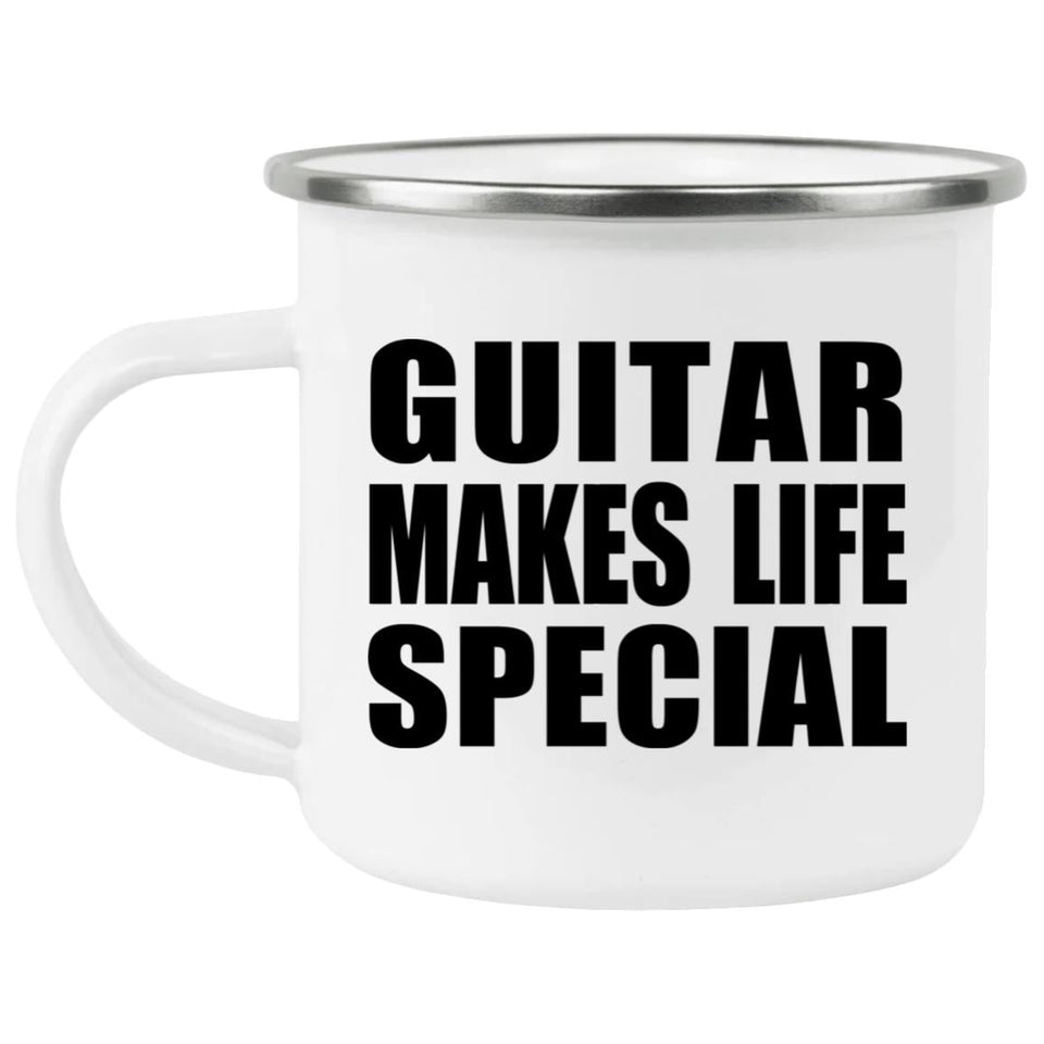 Guitar Makes Life Special - 12oz Camping Mug
