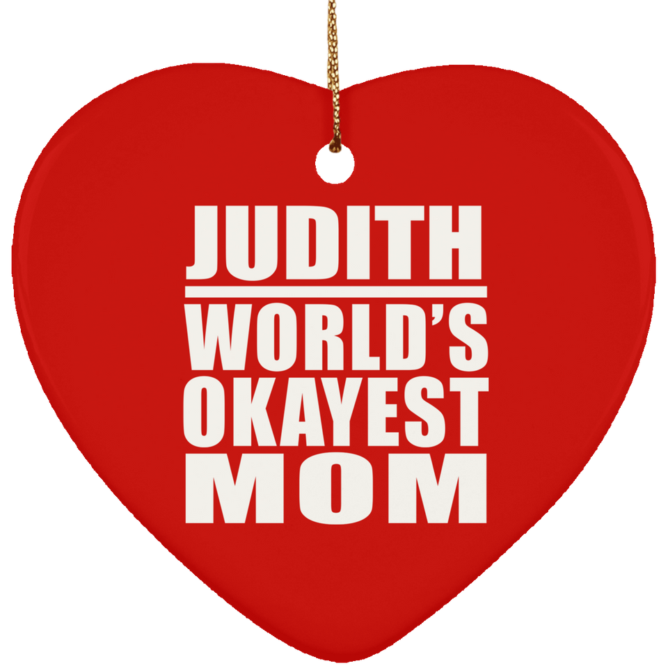Judith World's Okayest Mom - Heart Ornament