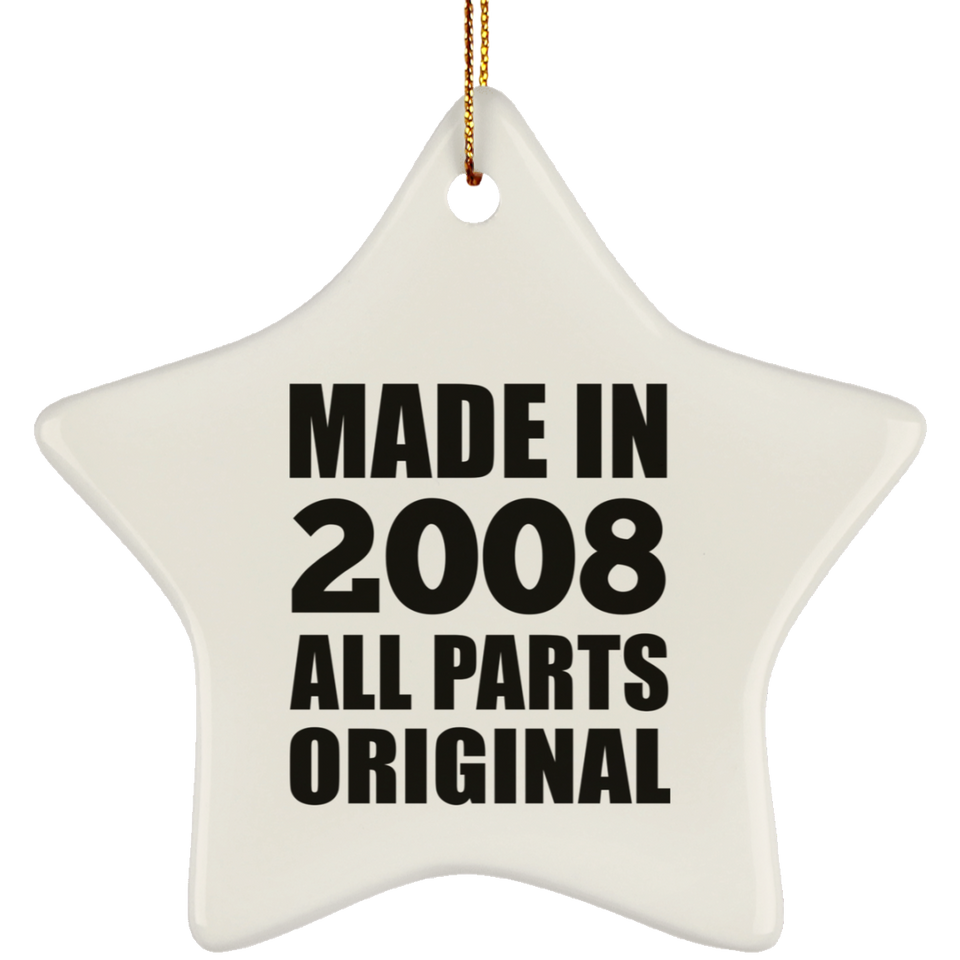 16th Birthday Made in 2008 All Parts Original - Star Ornament