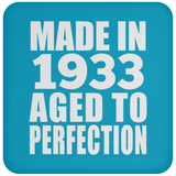 91st Birthday Made In 1933 Aged to Perfection - Drink Coaster