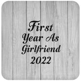 First Year As Girlfriend 2022 - Drink Coaster F