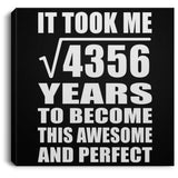 66th Birthday Took Square Root of 4356 Years To Awesome - Canvas Square