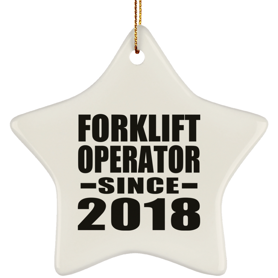 Forklift Operator Since 2018 - Star Ornament