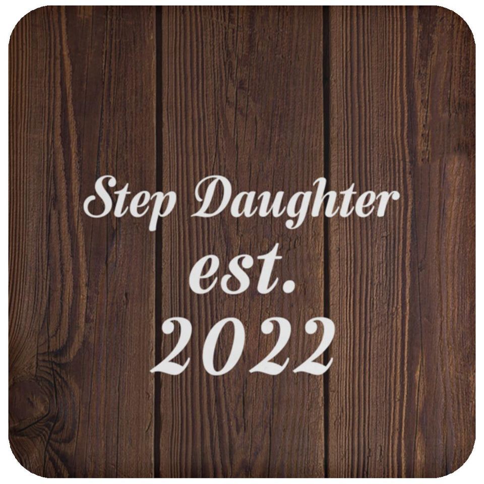 Step Daughter Established EST. 2022 - Drink Coaster D