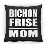 Bichon Frise Mom - Throw Pillow Black