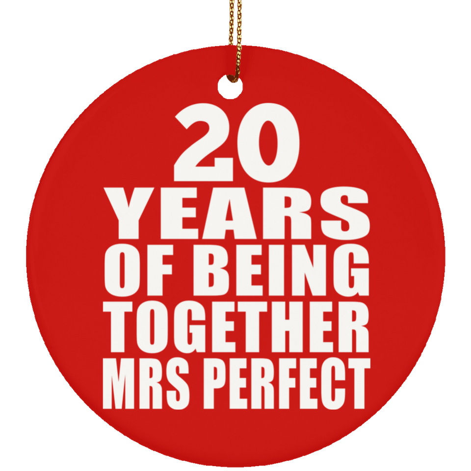 20th Anniversary 20 Years Of Being Mrs Perfect - Circle Ornament