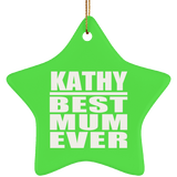 Kathy Best Mum Ever - Star Ornament