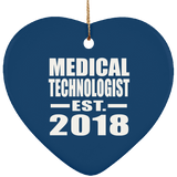 Medical Technologist Established EST. 2018 - Heart Ornament