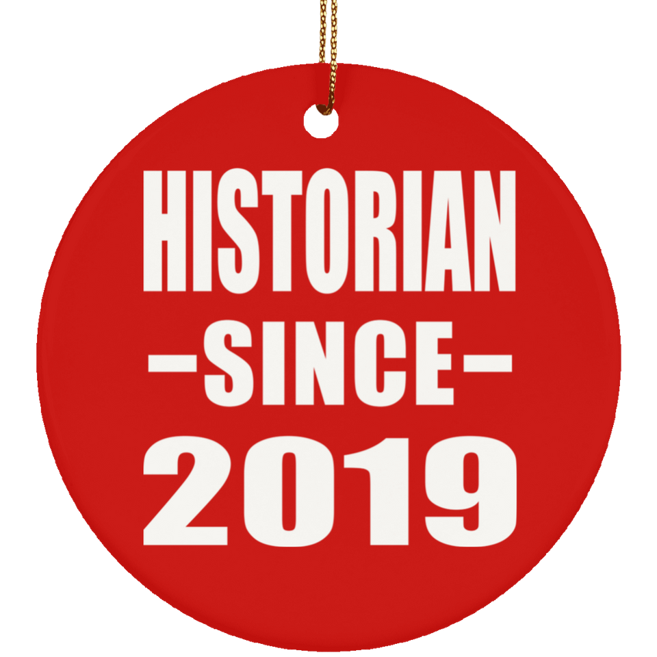 Historian Since 2019 - Circle Ornament