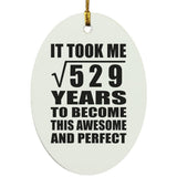 23rd Birthday Took Square Root of 529 Years To Awesome - Oval Ornament