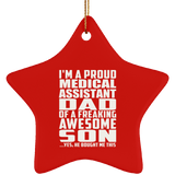 Proud Medical Assistant Dad Of Awesome Son - Star Ornament