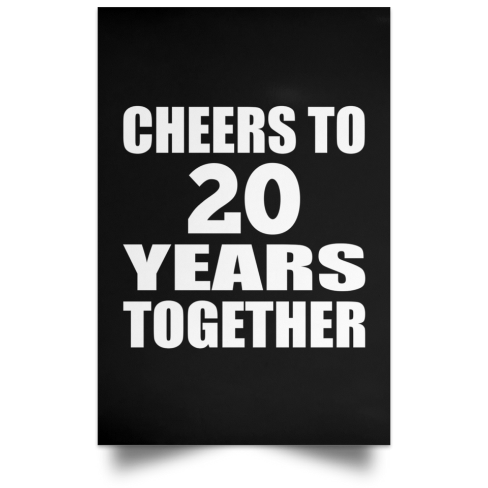 20th Anniversary Cheers To 20 Years Together - Poster Portrait