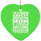 Proud Safety Inspector Mom Of Awesome Daughter - Heart Ornament
