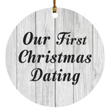 Our First Christmas Dating - Circle Ornament F