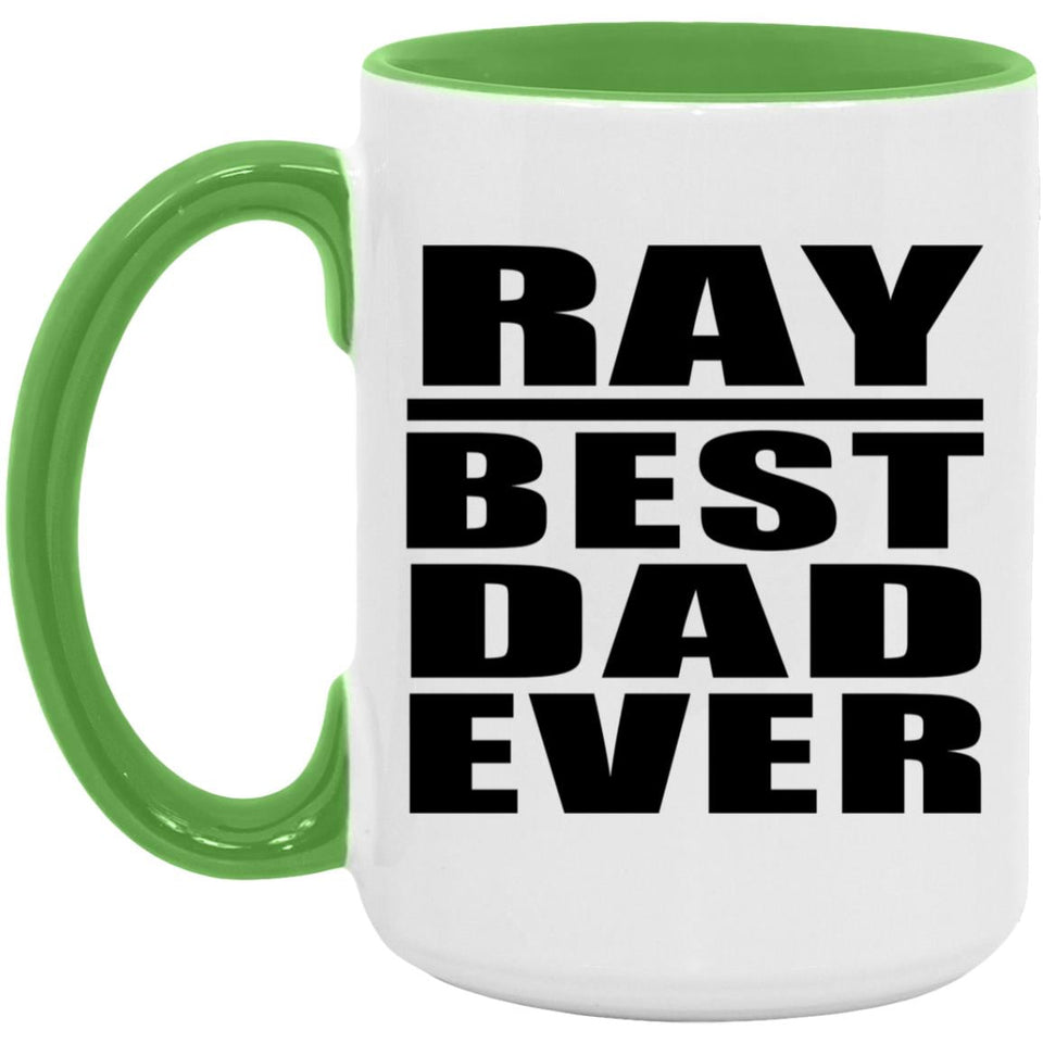 Ray Best Dad Ever - 15oz Accent Mug Green