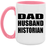 Dad Husband Historian - 15oz Accent Mug Pink