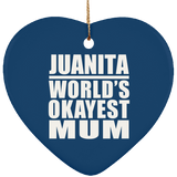 Juanita World's Okayest Mum - Heart Ornament