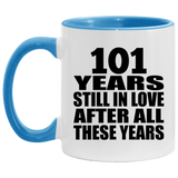 101st Anniversary 101 Years Still In Love After These Years - 11oz Accent Mug Blue