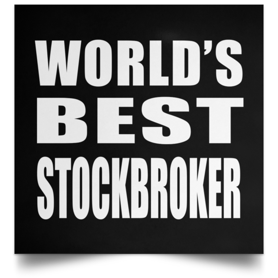 World's Best Stockbroker - Poster Square