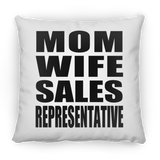 Mom Wife Sales Representative - Throw Pillow