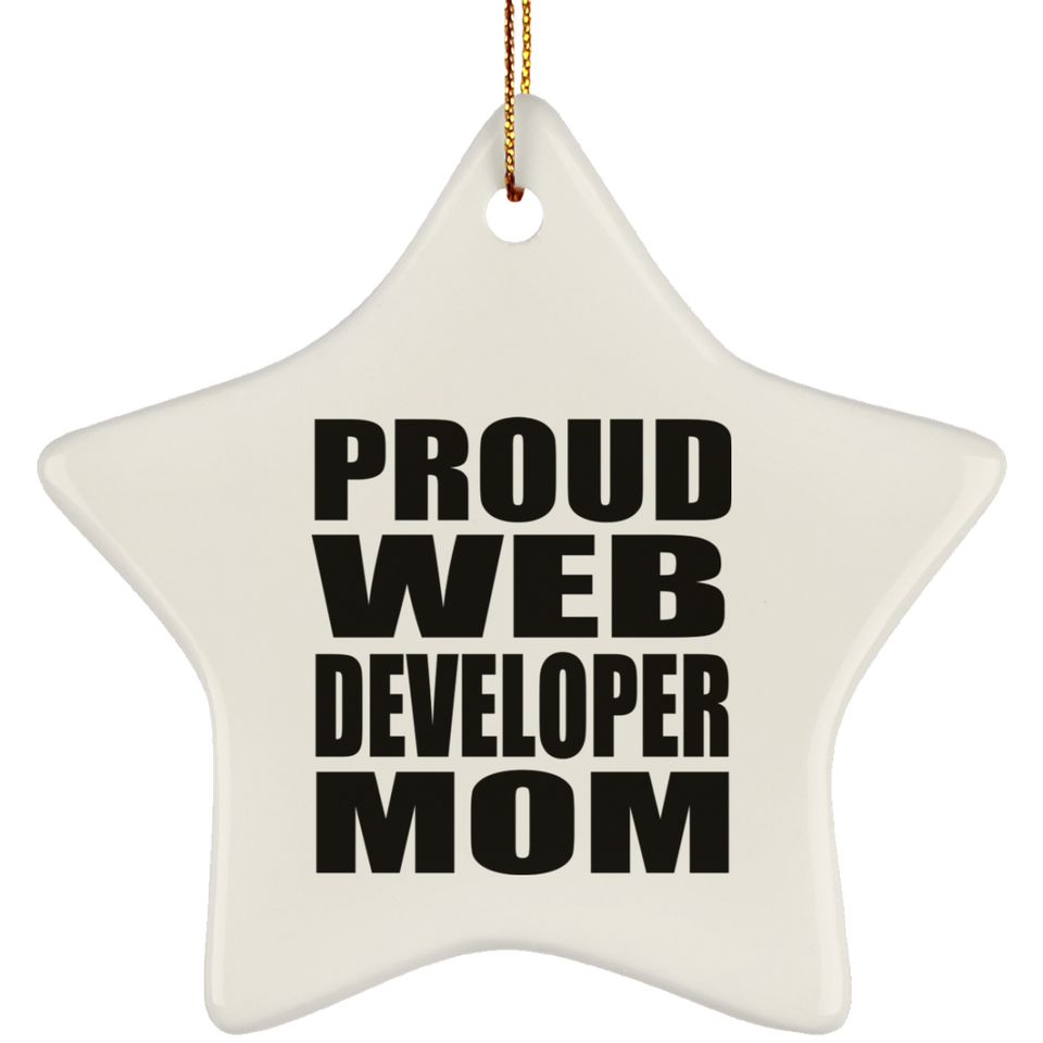 Proud Web Developer Mom - Star Ornament