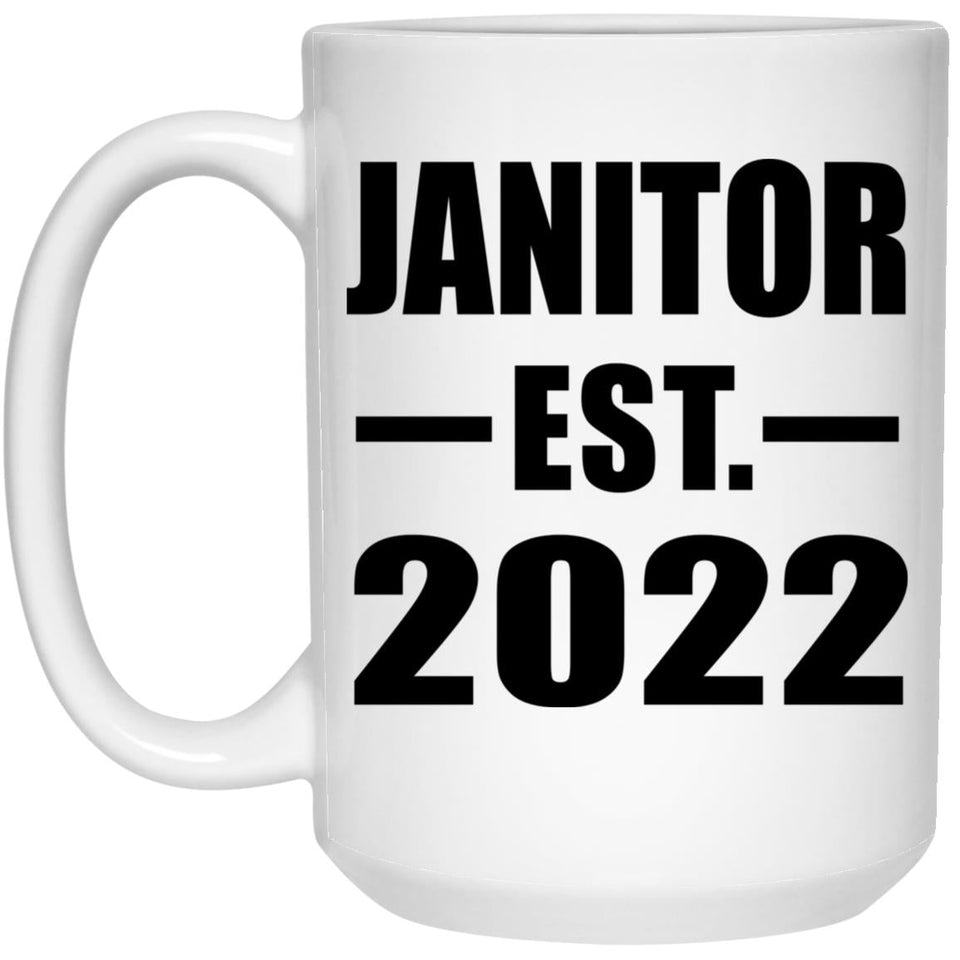 Janitor Established EST. 2022 - 15oz Coffee Mug