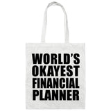 World's Okayest Financial Planner - Tote Bag White