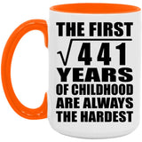 21st Birthday Square Root of 441 Years of Childhood - 15oz Accent Mug Orange