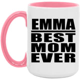 Emma Best Mom Ever - 15oz Accent Mug Pink