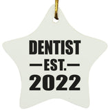 Dentist Established EST. 2022 - Star Ornament