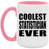 Coolest Statistician Ever - 15oz Accent Mug Pink