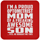Proud Optometrist Mom Of Awesome Son - Drink Coaster