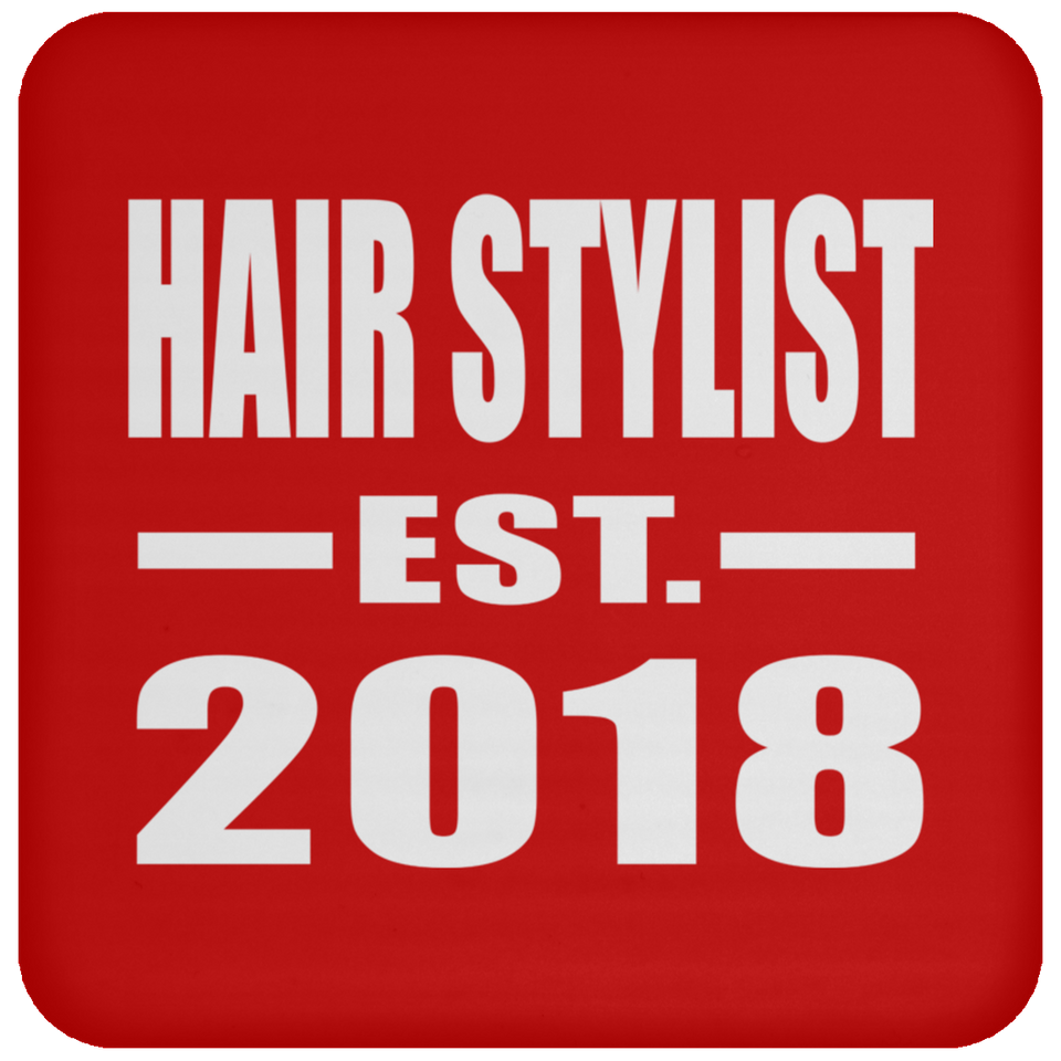 Hair Stylist Established EST. 2018 - Drink Coaster