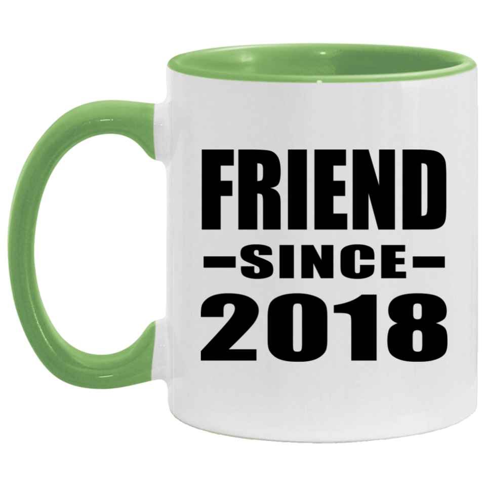 Friend Since 2018 - 11oz Accent Mug Green