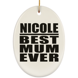 Nicole Best Mum Ever - Oval Ornament