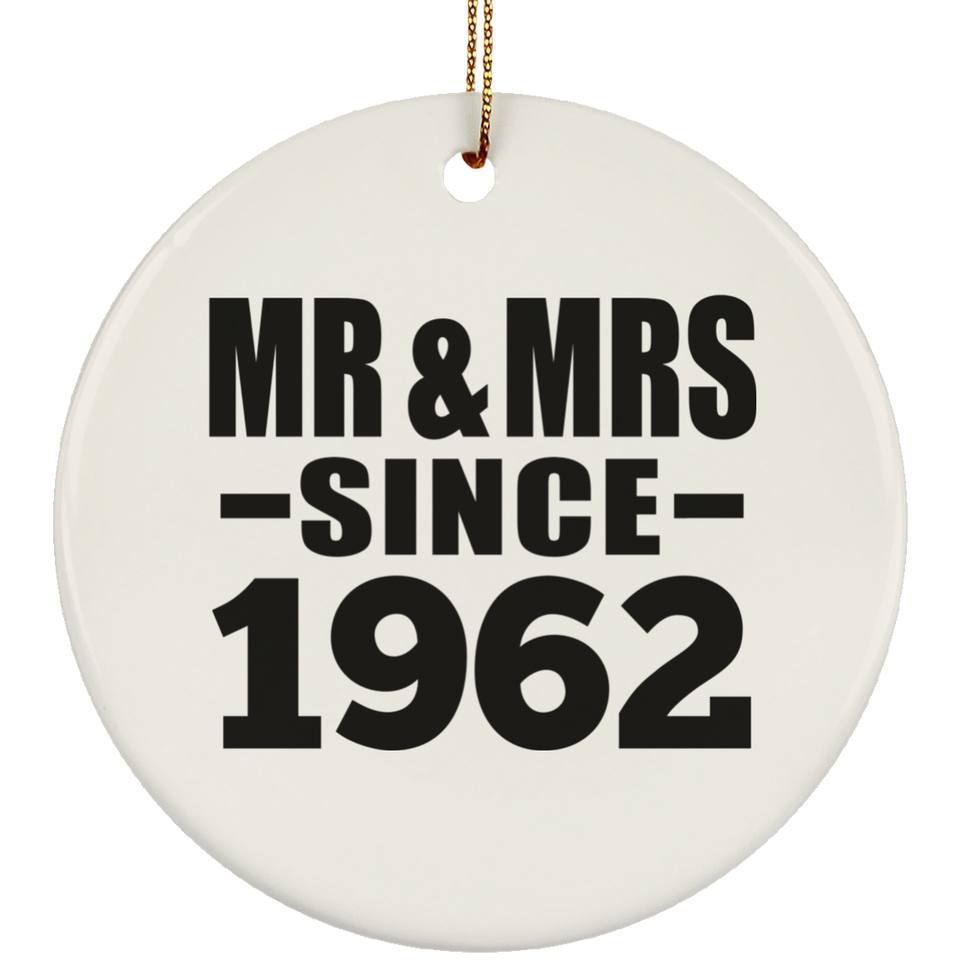 62nd Anniversary Mr & Mrs Since 1962 - Circle Ornament