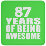 87th Birthday 87 Years Of Being Awesome - Drink Coaster