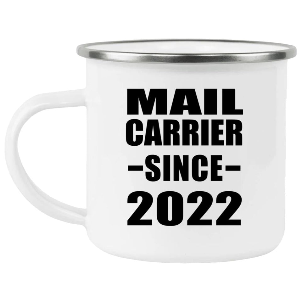 Mail Carrier Since 2022 - 12oz Camping Mug