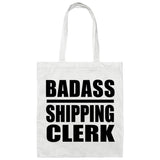 Badass Shipping Clerk - Tote Bag White