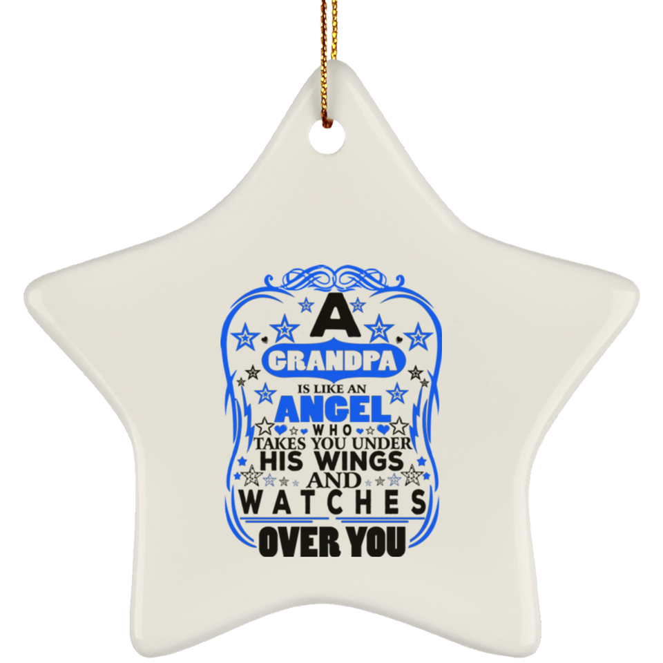 Grandpa Is Like An Angel Takes You Under His Wings - Star Ornament