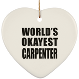 World's Okayest Carpenter - Heart Ornament