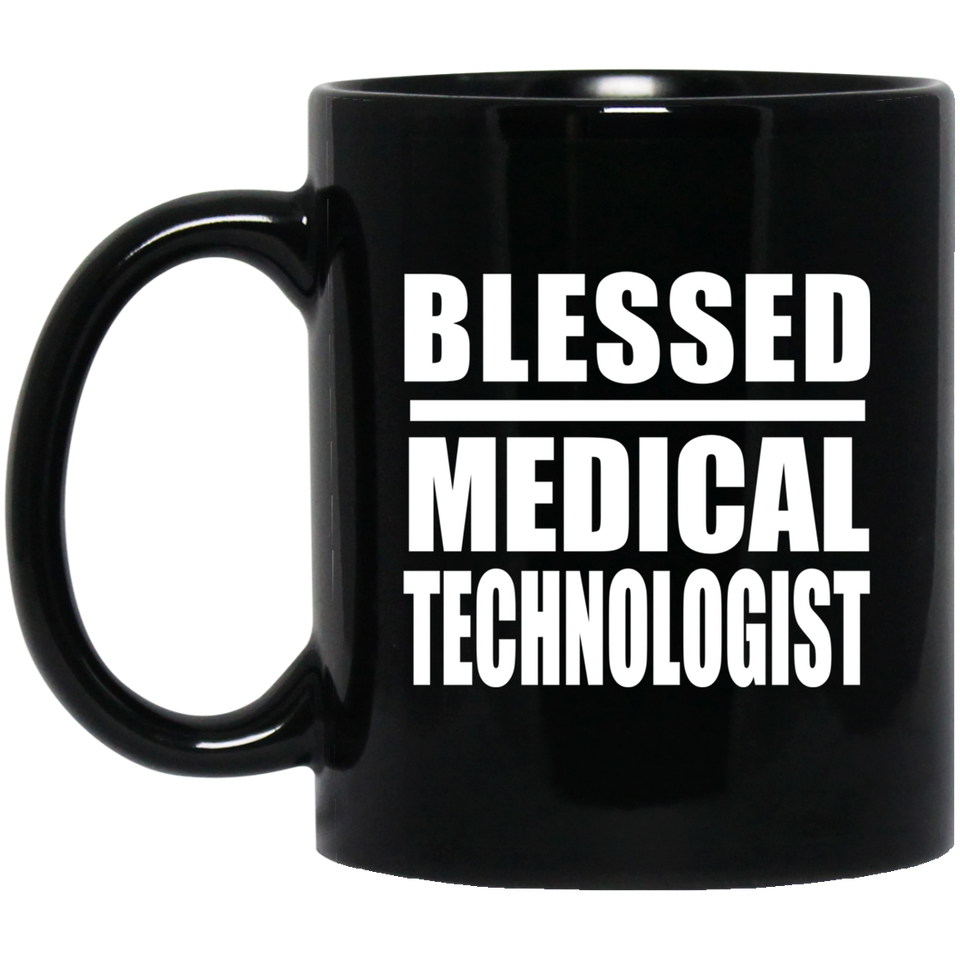Blessed Medical Technologist - 11oz Coffee Mug Black