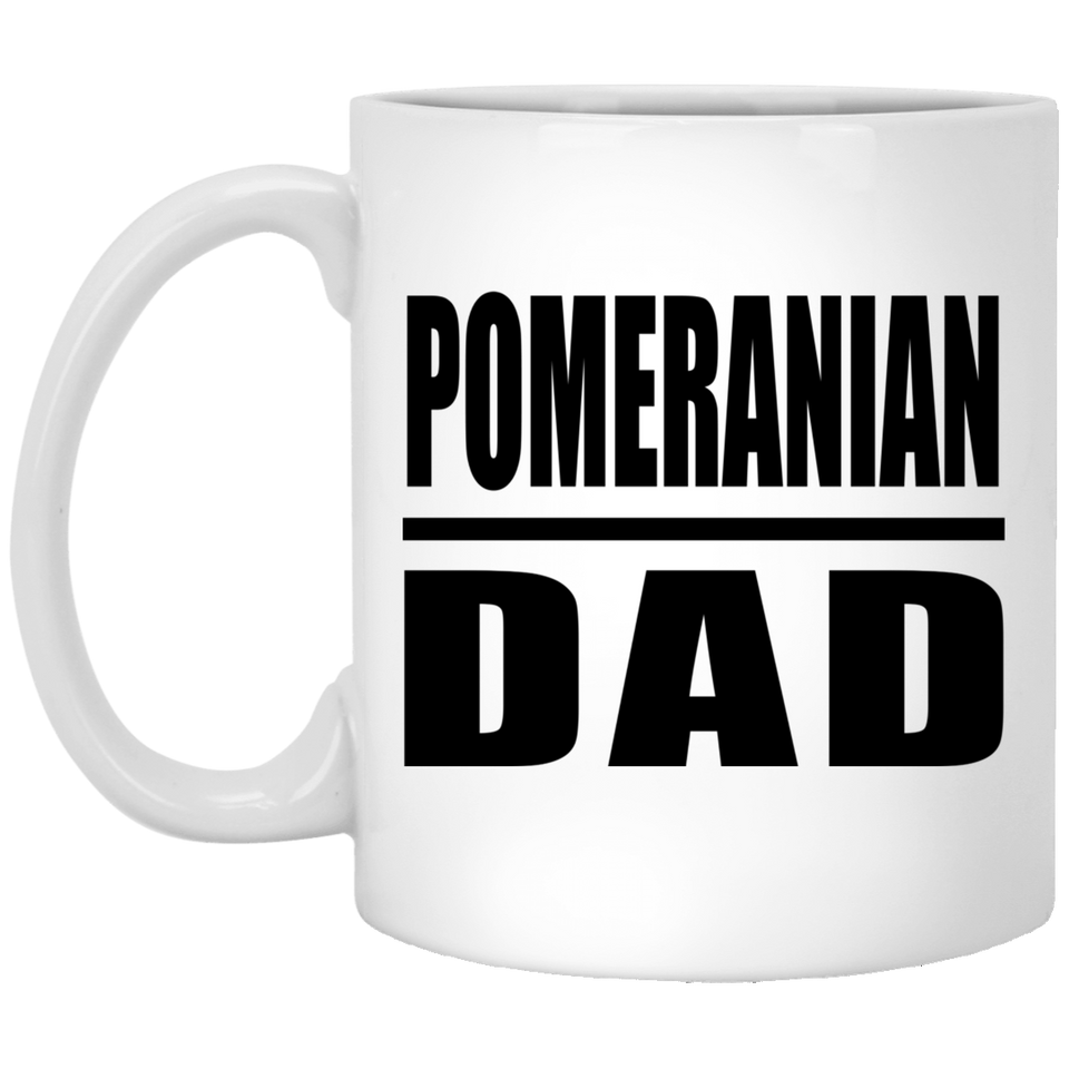 Pomeranian Dad - 11oz Coffee Mug