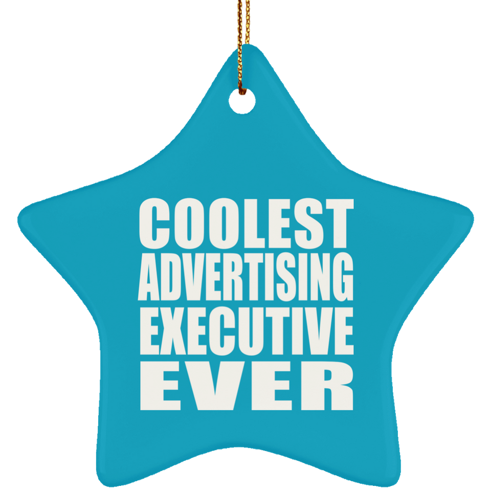 Coolest Advertising Executive Ever - Star Ornament