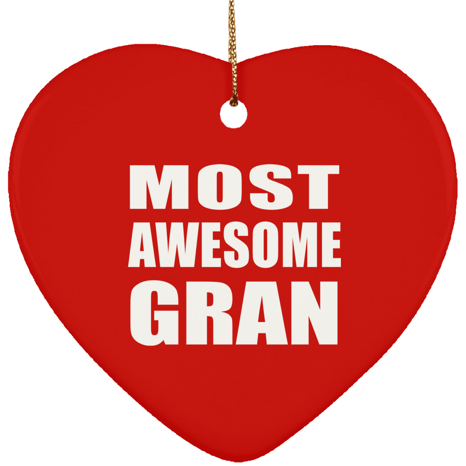 Most Awesome Gran - Heart Ornament