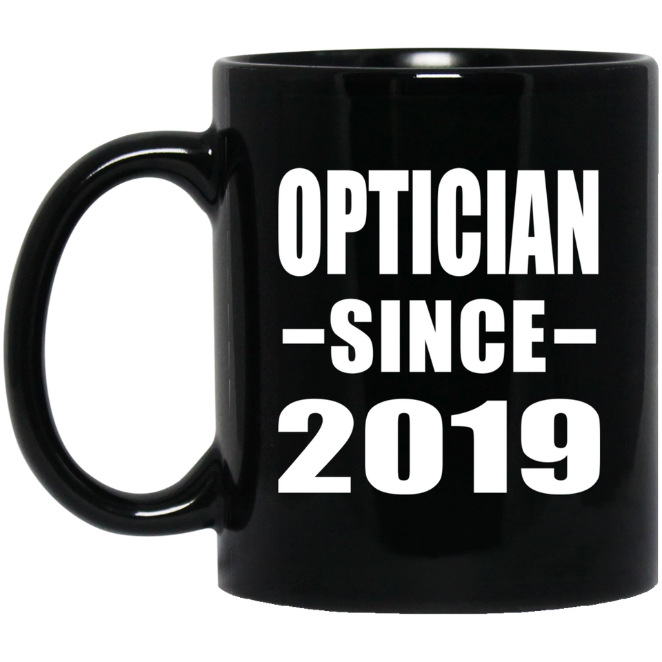 Optician Since 2019 - 11oz Coffee Mug Black
