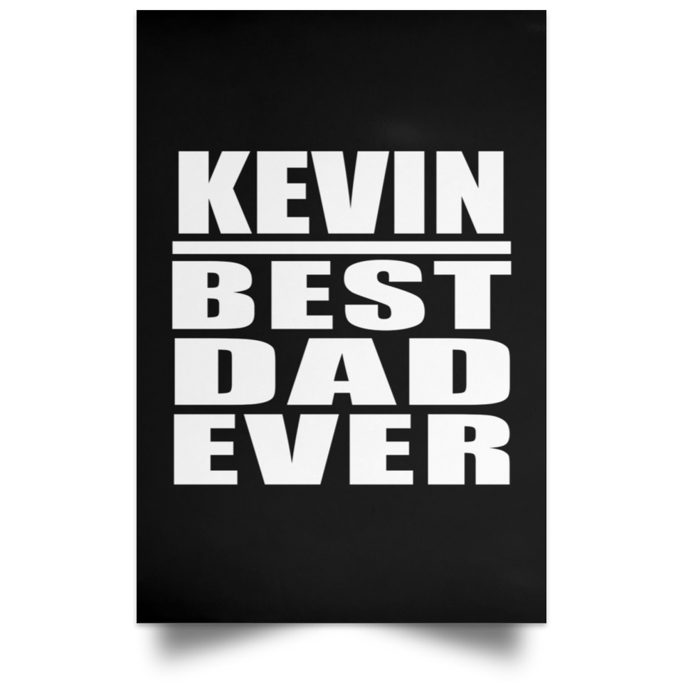 Kevin Best Dad Ever - Poster Portrait